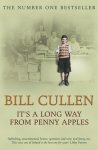 Bill Cullen - It'S A Long Way From Penny Apples