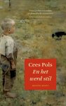 Cees Pols - En het werd stil
