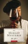 Gort, Ilja - Het Merlot mysterie Gort, Ilja - Het Merlot mysterie