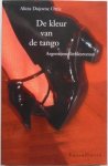 Dujovne Ortiz Alicia - De kleur van de tango Argentijnse liefdesroman