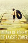 Tatiana de Rosnay - Die laatste zomer