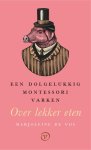 Marjoleine Vos - Een Dolgelukkig Montessorivarken