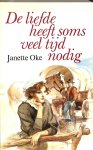 Oke, Janette - De liefde heeft soms veel tijd nodig.