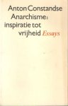 Constandse, Anton - Anarchisme: inspiratie tot vrijheid Constandse, Anton - Anarchisme: inspiratie tot vrijheid