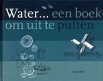 Scheper, Jan, Sluper, Annelies - Water ... een boek om uit te putten
