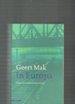 Mak, G. - In Europa / reizen door de twintigste eeuw Mak, G. - In Europa / reizen door de twintigste eeuw