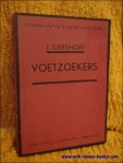 Greshoff, J. - Voetzoekers.