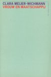 Meijer Wichmann, Clara - Vrouw en maatschappij.