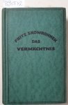 Skowronnek, Fritz: - Das Vermächtnis: Ein polnischer Gutsroman: Original-Roman