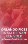Figes, Orlando - Tragedie van een volk: De Russische Revolutie 1891-1924