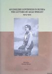 Wintle, Michael - An English Governess in Russia. The letters of Ailsa Wright, 1914-1915