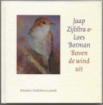 Zijlstra, Jaap gedichten / pastels  Loes Botman - Boven de wind uit