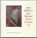 Zijlstra, Jaap gedichten / pastels  Loes Botman - Boven de wind uit