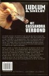 Ludlum Robert & Philip Shelby .. Vertaald door Henny van Gulik en Ingrid Thóth .. Omslagontwerp : Rob van Middendorp - Het Cassandra Verbond