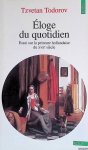 Todorov, Tzvetan - Eloge du quotidien: Essai sur la peinture hollandaise du XVIIème siècle