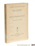 Steenberghen, Fernand van. - Épistémologie. Deuxième édition revue et corrigée.