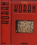 Goldschmidt  Lazarus DieOffenbarungen des Mohammed IBN Abdallah - Der Koran El Koran das heisst die Lesung . zu Schrift gebracht durch Abdelkaaba Abdallah Abu-Bekr übertragen durch Lazarus Goldschmidt im Jahre der . 1916