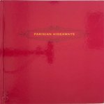 Casey O'Brien Blondes - Parisian Hideaways Exquisite Rooms in Enchanting Hotels