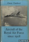 Thetford, Owen - Aircraft of the Royal Air Force since 1918