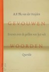 A.F.Th. van der Heijden 10203 - Gevouwen woorden brieven over de grillen van het vak