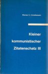 Christiansen, Werner C. - Kleiner kommunistischer Zitatenschatz III