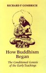 Richard F. Gombrich - How Buddhism Began