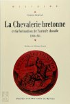 Frédéric Morvan - La chevalerie bretonne et la formation de l'armée ducale 1260 à 1341