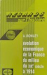 ROWLEY Anthony - Evolution économique de la France du milieu du XIXe siècle à 1914