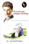 Schippers, W. - DE ZOON VAN SCHIPPER HOLTING (nieuw)