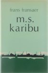 Frans Fransaer - M.S. Karibu