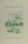 Meulen,  R. van der (inl.). - Waar 't stille water wacht. Gedichten over West-Friesland
