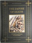 Paul Koudounaris - The Empire of Death A cultural history of ossuaries and charnel houses