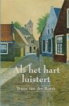 T. van der Roest - Als het hart luistert / VCL-Serie