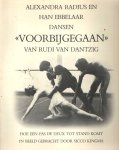 Dantzig, Rudi van - Alexandra Radius en Han Ebbelaar dansen 'Voorbijgegaan' van Rudi van Dantzig. Hoe een Pas de Deux tot stand komt. In beeld gebracht door Sicco Kingma