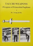 Tseng Ju-Pai - Tai chi weapons: (weapons of primordial pugilism)