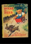 Hildebrand, A.D. - Het grote besluit van Bolke de Beer / door A.D. Hildebrand ; omslag en band van Rein Stuurman
