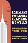 graydon carter - Bohemians, bootleggers, flappers and swells