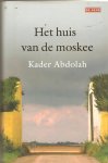 Abdolah, Kader - Het huis van de moskee