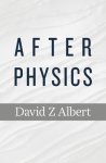 David Z. Albert - After physics