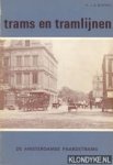 Duparc, H.J.A. - Trams en tramlijnen: De Amsterdamse paardetrams