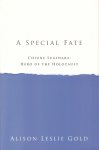 Gold, Alison Leslie - A Special Fate (Chiune Sugihara : Hero of the Holocaust), 186 pag. paperback, gave staat