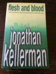 Kellerman, Jonathan - Flesh and Blood