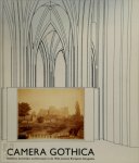 Pool Andries 12331, Willem Aerts 12332 - Camera Gothica Gotische kerkelijke architectuur in de 19de-eeuwse Europese fotografie