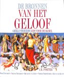 Porter, J.R. - De Bronnen van het geloof. Geïllustreerde gids voor de bijbel