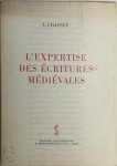 Léon Gilissen - L'expertise des écritures médiévales