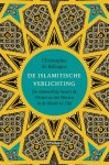 Christopher de Bellaigue - De Islamitische verlichting De ontmoeting tussen de Oriënt en het Westen in de Moderne Tijd