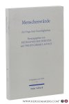 Pfordten, Dietmar von der / Philipp Gisbertz-Astolfi. - Menschenwürde. Zur Frage ihrer Unverfügbarkeit. Herausgegeben von Dietmar von der Pfordten und Philipp Gisbertz-Astolfi.