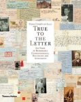 Pedro Correa Do Lago - True to the Letter 800 Years of Remarkable Correspondence, Documents and Autographs