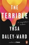 Yrsa Daley-Ward - The Terrible