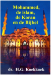 Koekkoek, H.G. - Mohammed, de islam, de koran en de Bijbel